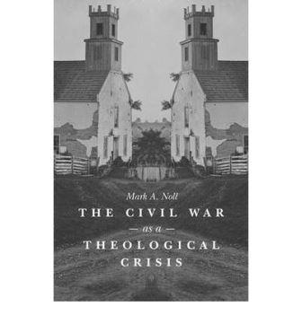 Reading The Civil War as a Theological Crisis